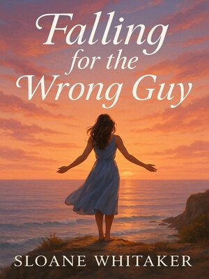 cover image of Falling for the Wrong Guy